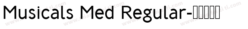 Musicals Med Regular字体转换